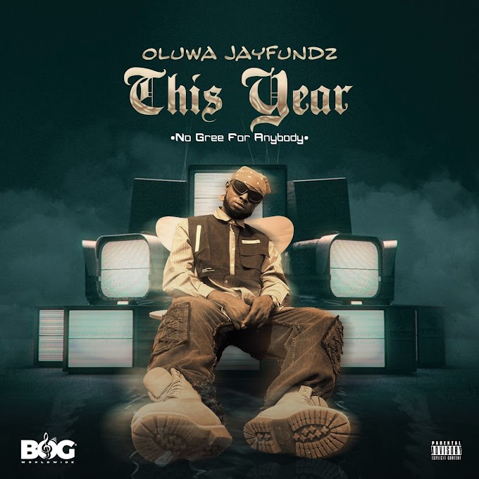 Oluwa Jayfundz - This Year