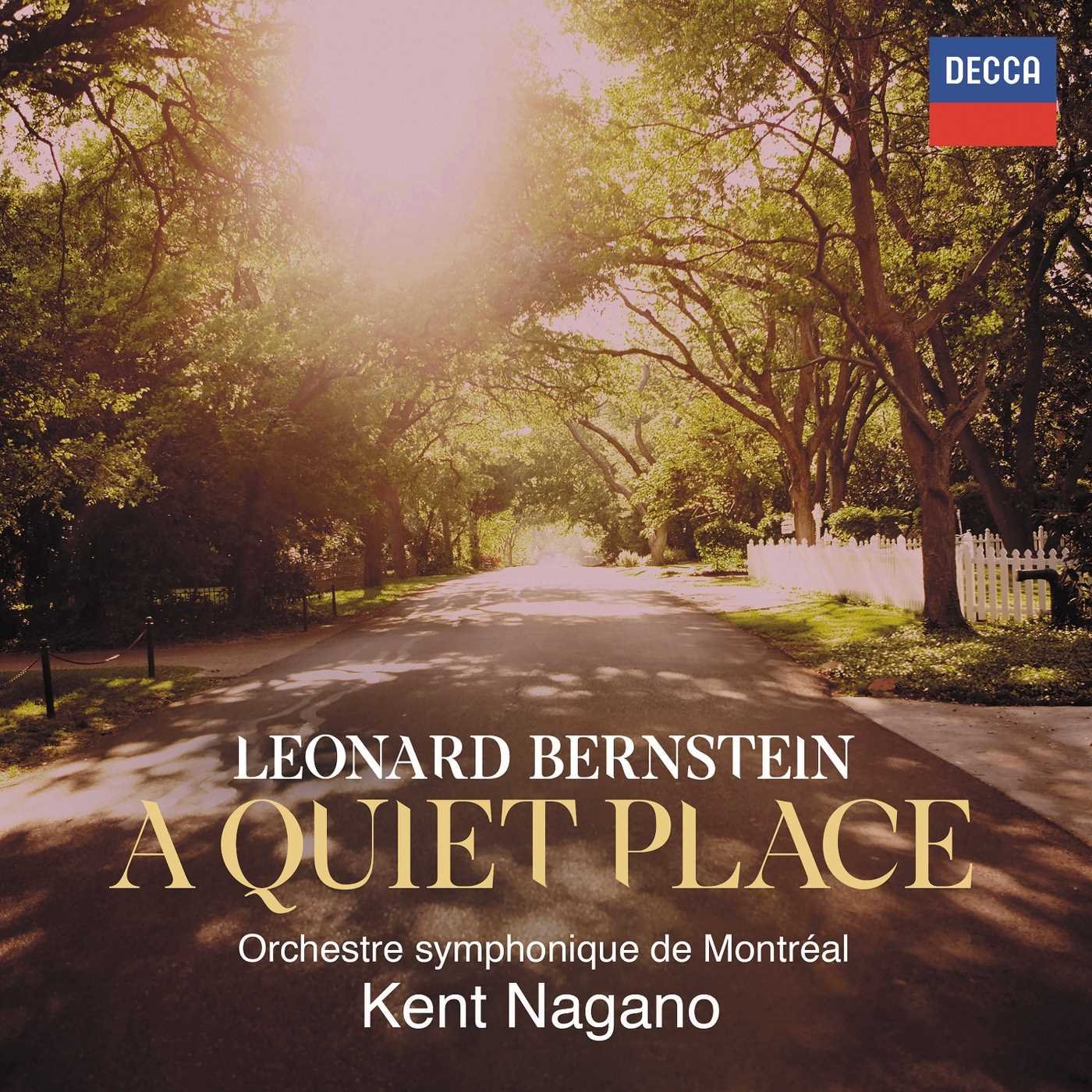 IN REVIEW: Leonard Bernstein - A QUIET PLACE (DECCA 483 3895)