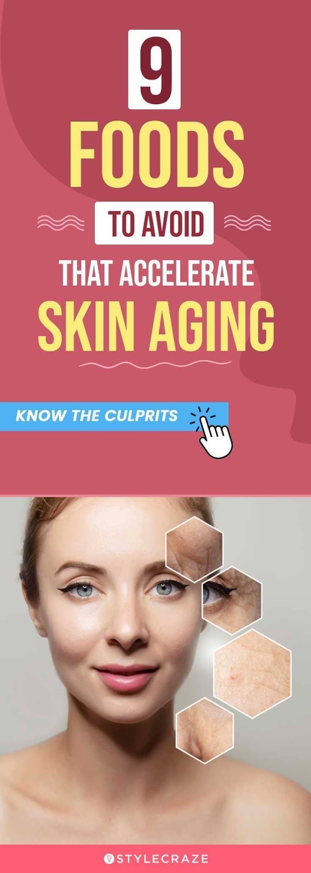 Top 30 Foods That Are Considered To Increase Skin Aging
