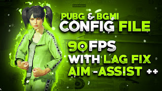Pubg Bgmi 90 Fps Config File 2.5 & 2.1 with zero lag and increase aim assistant | bgmi 90 Fps config