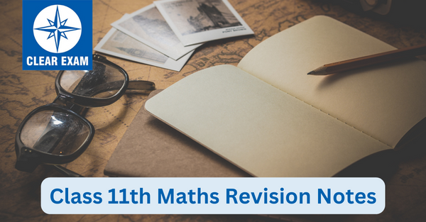  Class 11 Mathematics Revision Notes