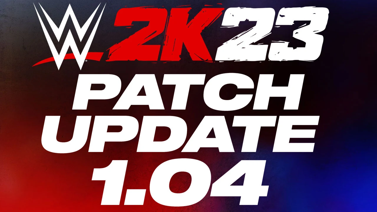 WWE 2K23 Patch Update 1.04 PS5 & Xbox Series X & PC