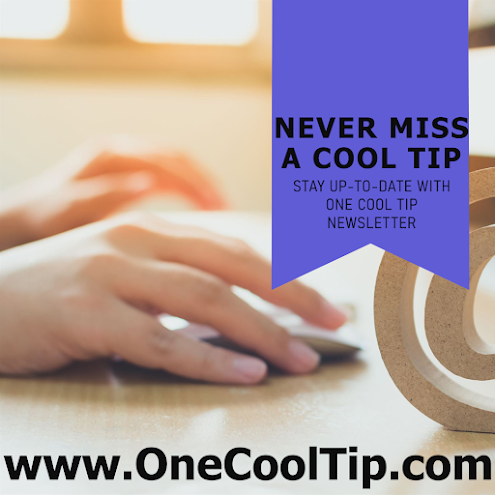 Join our OneCoolTip Newsletter