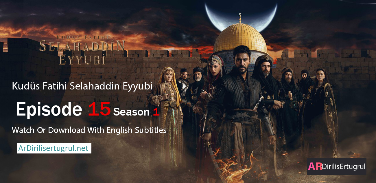 Selahaddin Eyyubi Episode 15