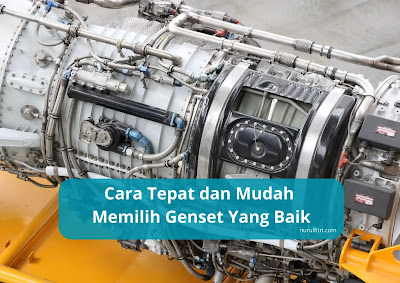 Memilih genset yang nyaman untuk rumah tangga.