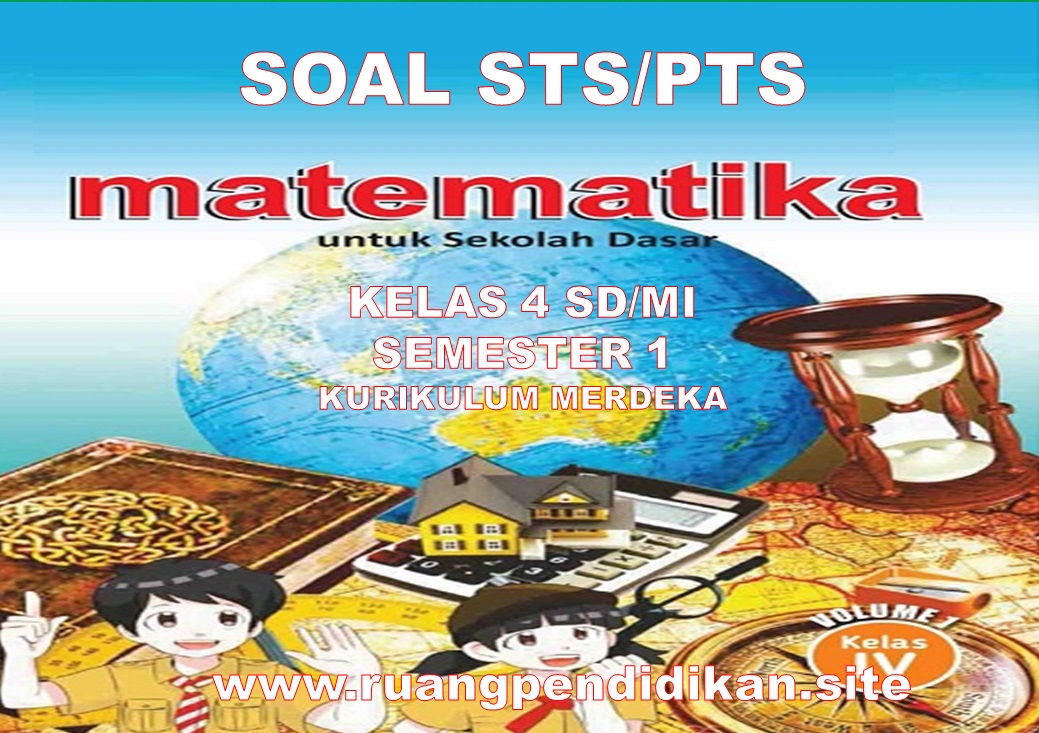 Soal PTS/STS Matematika Kelas 4