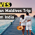 How to Plan Maldives Trip from India