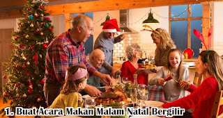 Buat Acara Makan Malam Natal Bergilir merupakan salah satu tips siapkan acara makan malam natal yang hemat