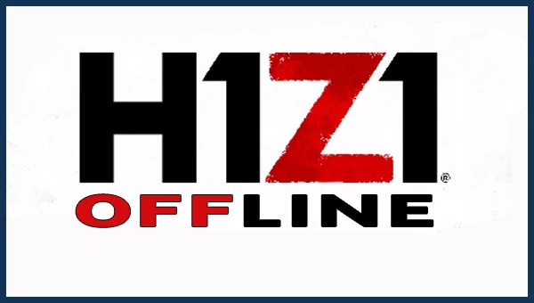 هل يمكن تشغيل ولعب لعبة H1Z1 Offline دون اتصال انترنيت؟