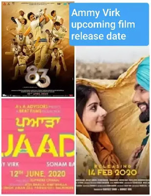 Ammy Virk - Upcoming new latest all movie complete list 2020 -21