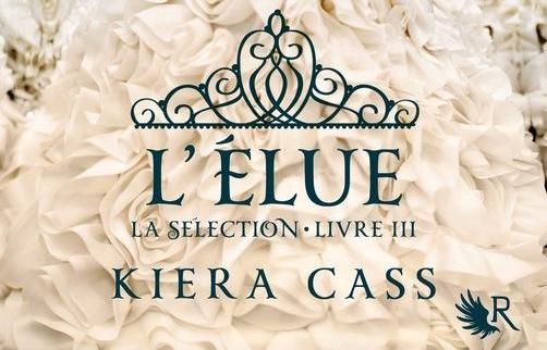 La Sélection - Livre III, Kiera CASS