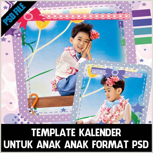 Template Kalender  untuk Anak  Anak  Format PSD Album 