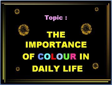 The Importance of Colour in Daily Life ppt  Science SPM 