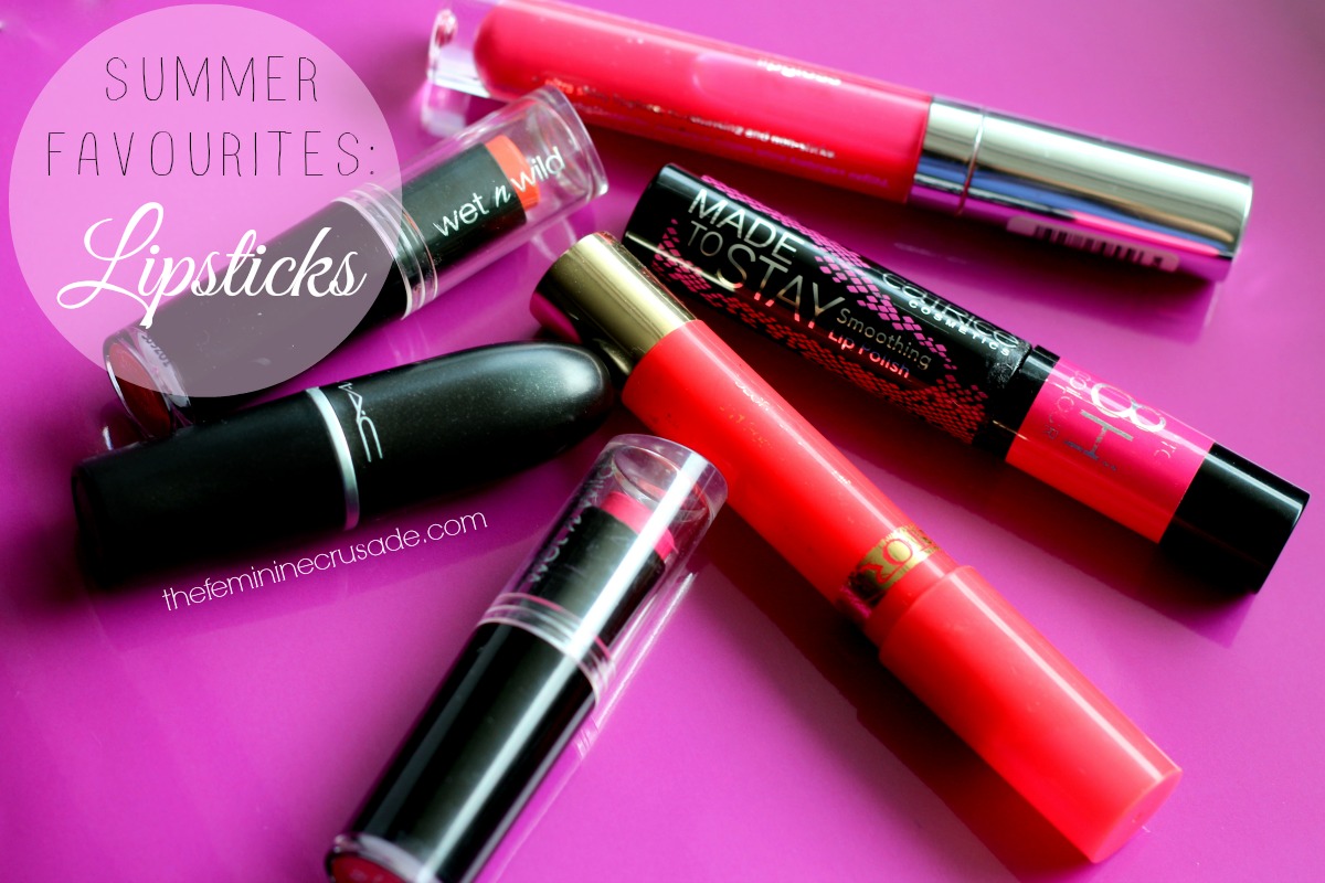 Summer Favourites: Lipsticks