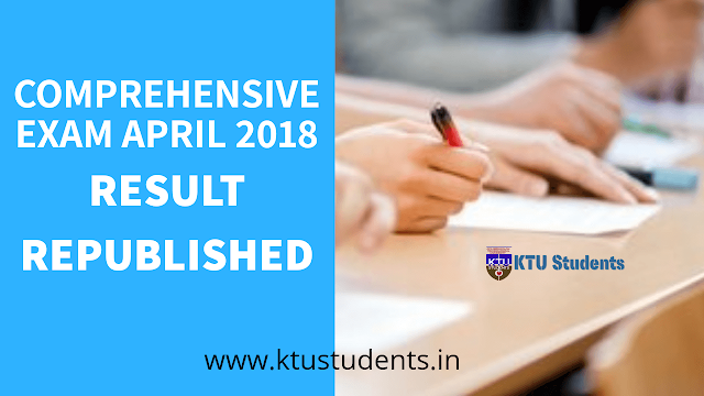 Ktu Comprehensive Examination April 2018 Results Revoked and Republished