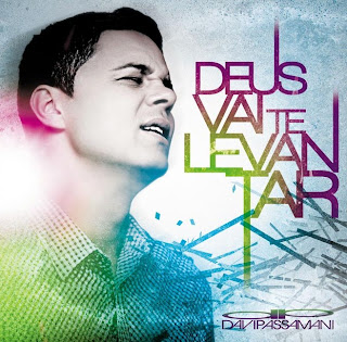 Davi Passamani – Deus Vai Te Levantar 2011