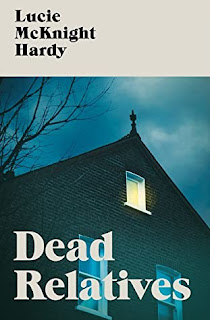 Wyrd Britain reviews 'Dead Relatives' by Lucie McKnight Hardy published by Dead Ink.