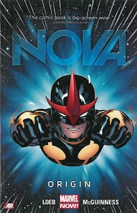 Nova Volume 1: Origin (Marvel Now).