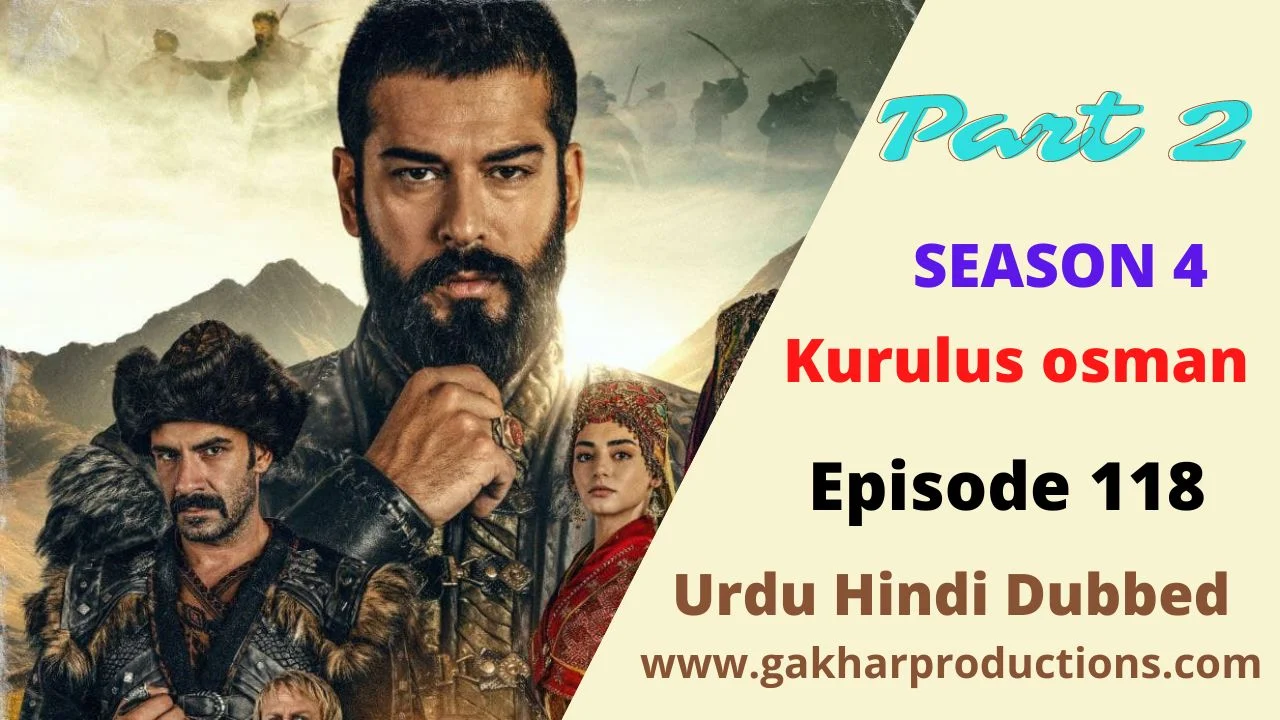 Kurulus Osman Season 4 Episode 118 in Urdu Hindi Dubbed