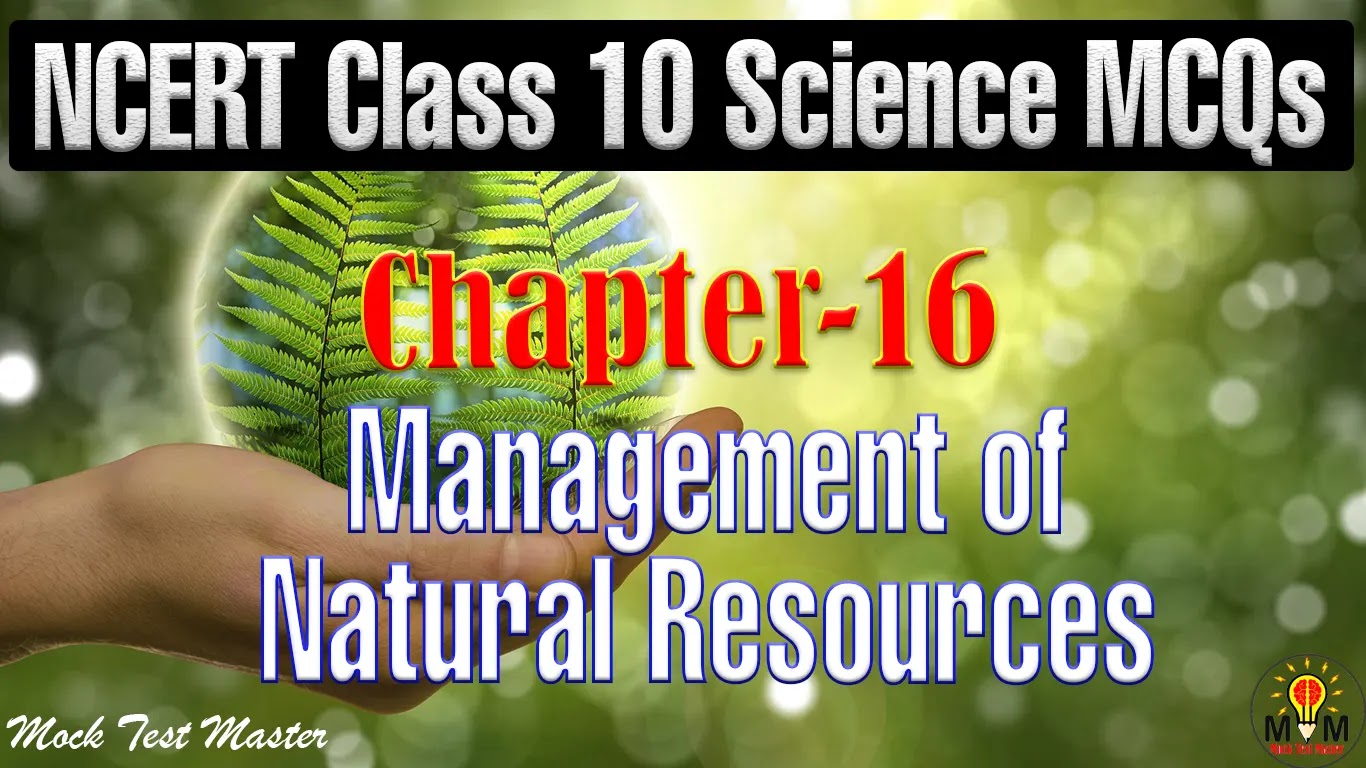 sustainable management of natural resources class 10 online test