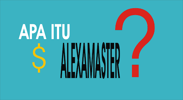 apa itu alexamaster?