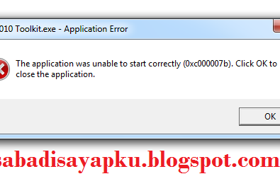 Cara Mengatasi Aplikasi Windows Error "The application was unable to start correctly (0xc000007b)"