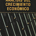 Análisis del Crecimiento Económico de Mario Carrillo, José Cerón y Miguel Reyes.