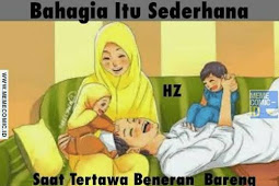 Bahagia Bersama Keluarga Itu Sederhana, Tak Perlu Hidup Berlebihan, Cukup Saling Sayang, Pengertian dan Perhatian