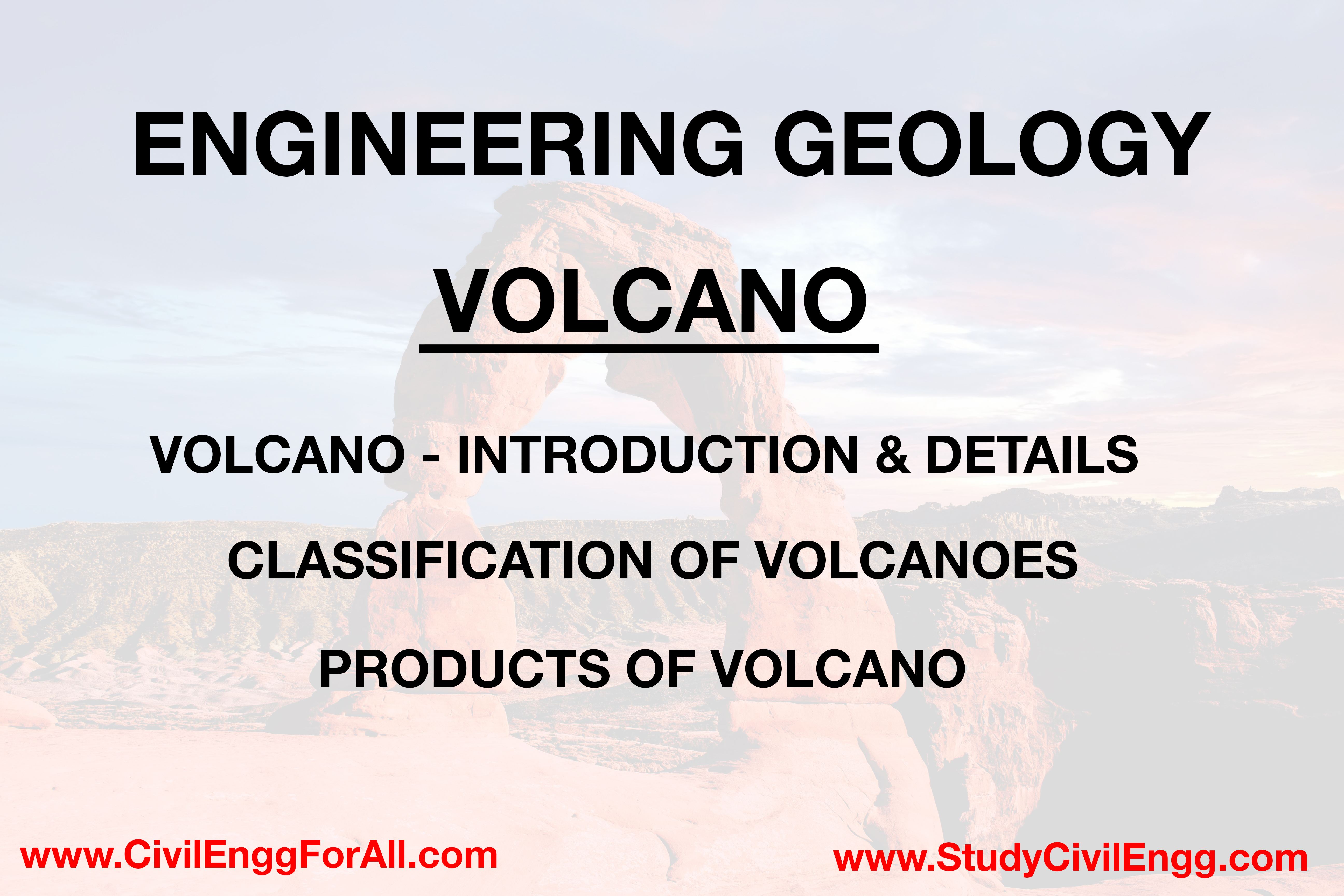 Volcano - Introduction, Classification & Products - Engineering Geology - StudyCivilEngg