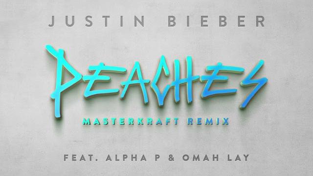 Justin Bieber - Peaches (Masterkraft Remix) ft. Alpha P & Omah Lay [Exclusivo 2021] (Download MP3)