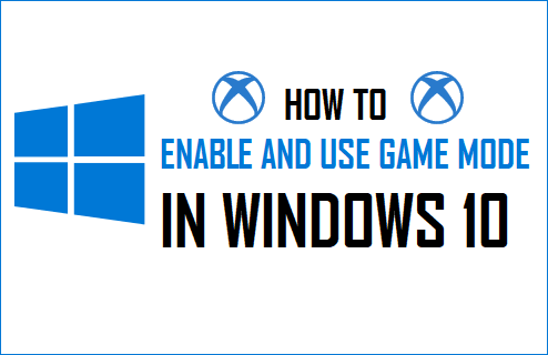 How to Play Games in Windows Game Mode