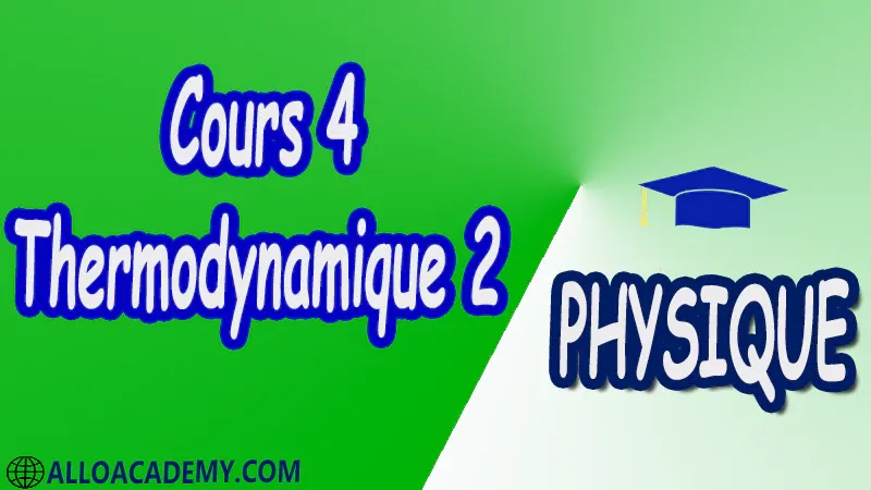 Cours 4 Thermodynamique 2 pdf Physique Thermodynamique 2 Grandeurs thermodynamiques Calcul d’incertitudes Principes de la thermodynamique Système ouvert Etude des Machines thermiques motrices et réceptrices (cycles théoriques : Carnot Otto Diesel et Stirling cycle frigorifique et Pompe à chaleur) Fonctions thermodynamique Relations de Maxwell Applications aux systèmes bivariants Changements d'états de première espèce Isotherme d’Andrews Equation du Viriel et de Van der Walss Transition de phase de deuxième espèce Relations d’Ehrenfest Théorie cinétique des gaz Cours Résumé Exercices corrigés Examens corrigés Travaux dirigés td Travaux pratiques TP Devoirs corrigés Contrôle corrigé.