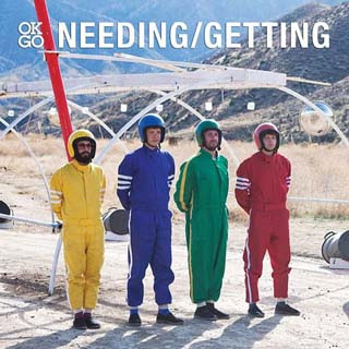 OK Go – Needing/Getting Lyrics | Letras | Lirik | Tekst | Text | Testo | Paroles - Source: musicjuzz.blogspot.com