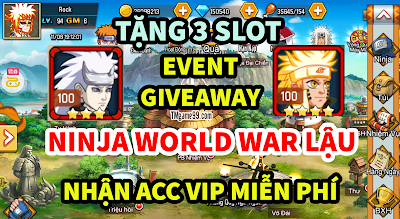 Give Away Acc Ninja World War LẦN 4 (LẦN CUỐI)