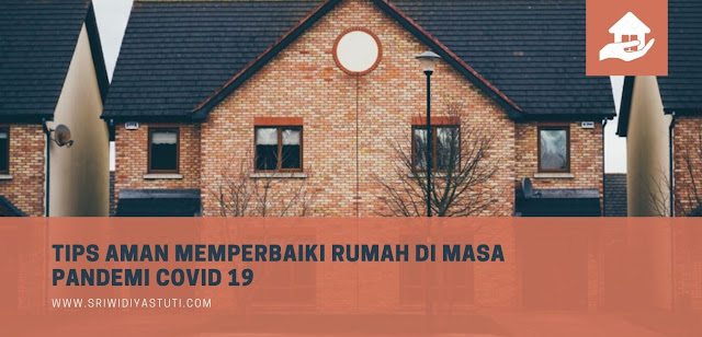 Tips Aman Memperbaiki Rumah