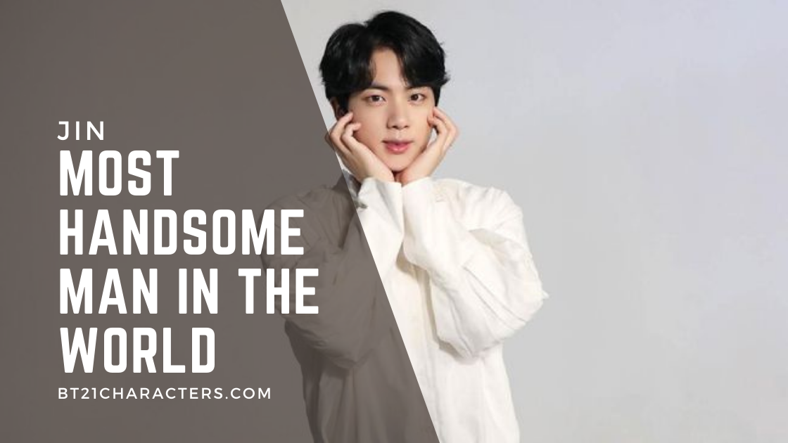 Jin has been calling himself a Worldwide Handsome. And he finally got this title because he won the King Choice version of Most Handsome Man in the World on December 1, 2018
