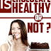 Is Chocolate Healthy Or Not