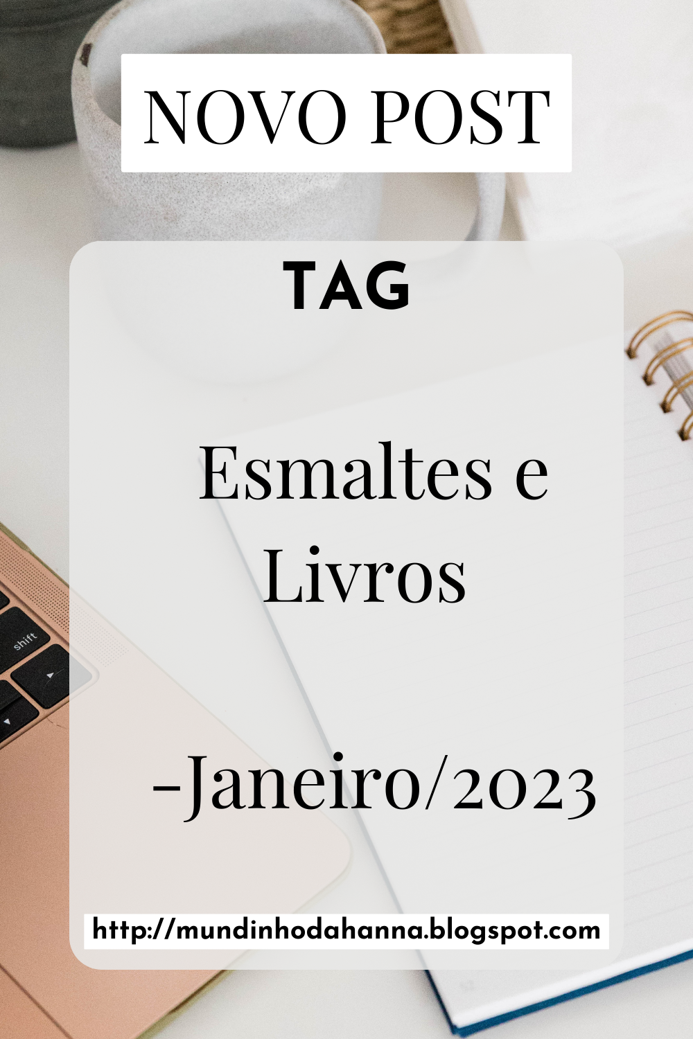 Esmaltes e Livros 2023 | Janeiro