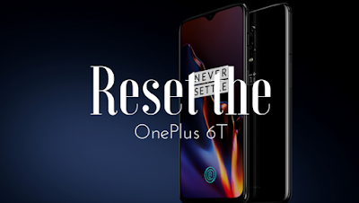 Cara Reset OnePlus 6T dengan 2 cara