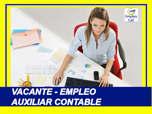 Oferta de Trabajo y Empleo en Cali como Auxiliar Contable