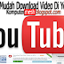 3 Cara Mudah Download Video Di YouTube