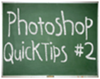 Quick Tips #2
