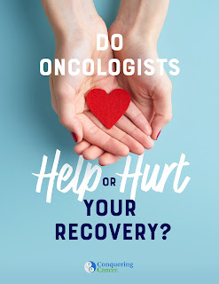 Do Oncologists Help or Hurt Your Recovery? eBook