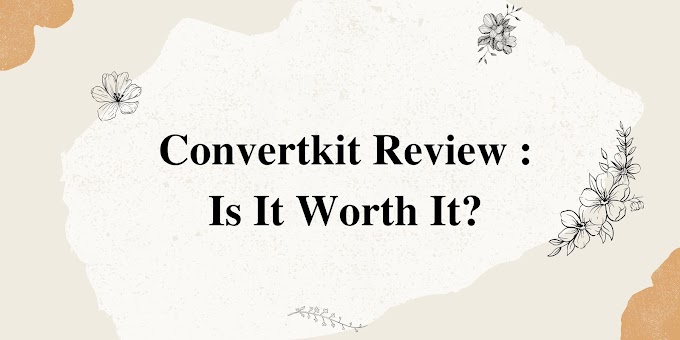 Convertkit Pricing in 2021: Is It Worth It?