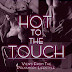 Out now! Hot to the Touch