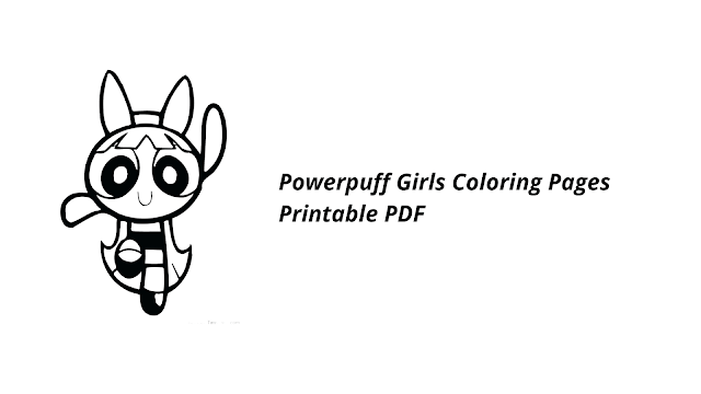 Download Powerpuff Girls Coloring Pages PDF