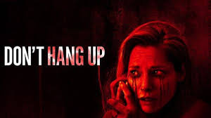 عندما يتحول المزاح إلى رعب وإنتقام في فيلم Don’t Hang Up