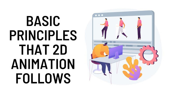 Basic principles that 2D Animation