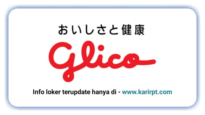 Info Loker PT Glico Indonesia Kiic