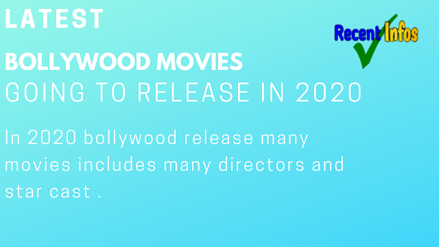 Recent bollywood movies releases 2020 : Latest Upcoming bollywood Movies 2020